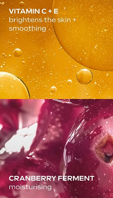 Vitamin C + E brightens the skin + smoothing